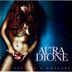 Aura - Before The Dinosaurs (2011)