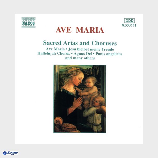 Ave Maria - Sacred Arias And Choruses (1997)