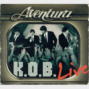 Aventura - K.O.B. Live (2006) (Digi)
