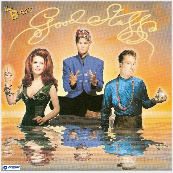 B-52's - Good Stuff (1992)