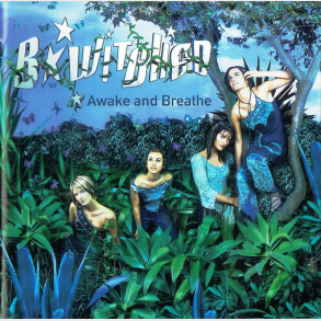 B-Witched - Awake And Breathe (1999)