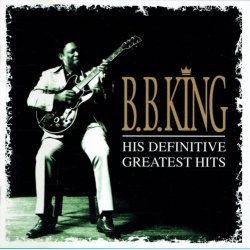 B.B. King - His Definitive Greatest Hits (1999)