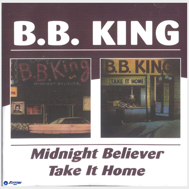B.B. King - Midnight Believer, Take It Home (1979)
