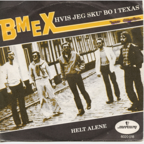 BMEX [Bornholms Musikexpres] - Hvis Jeg Sku Bo I Texas (Deep In The Heart Of Texas) (1982)
