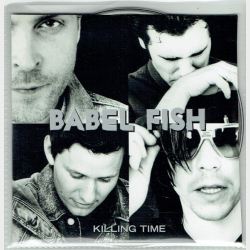 Babel fish - Killing Time (2002) (Promo)