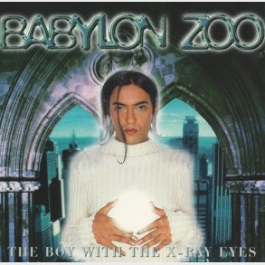 Babylon Zoo - The Boy With The X-Ray Eyes (1996)
