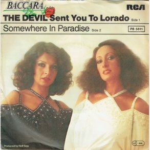 Baccara - The Devil Sent You To Lorado (1978)