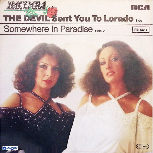 Baccara - The Devil Sent You To Lorado (1978)