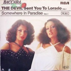Baccara - The Devil Sent You To Lorado (1978)