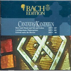 Bach Edition - Cantatas Kantaten BWV 147, 181 &amp; 66