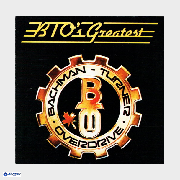 Bachman-Turner Overdrive - BTO's Greatest (1981)