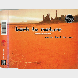 Back To Nature ft. Remee - Come Back To Me (Radio) (1995)
