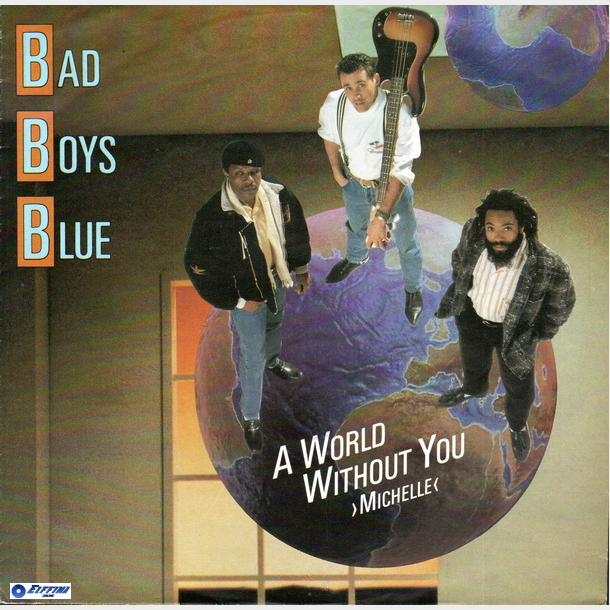 Bad Boys Blue - A World Without You (1988)