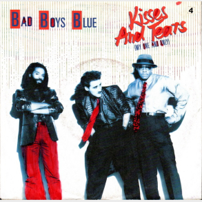 Bad Boys Blue - Kisses & Tears (1986)