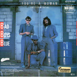 Bad Boys Blue - You're A Woman (1985) (Etiket)