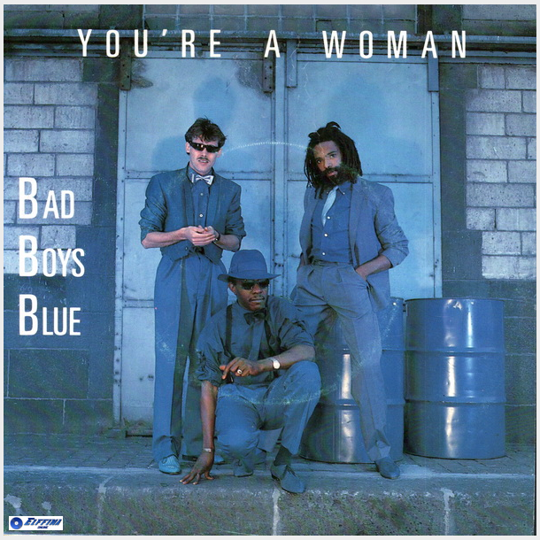 Bad Boys Blue - You're A Woman (1985)