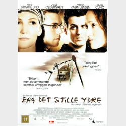 Bag Det Stille Ydre (2005)