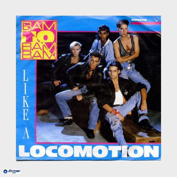 Bam To Bam Bam - Like A Locomotion (Vocal) (1988)