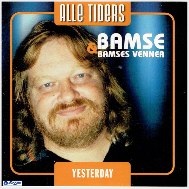 Bamses Venner - Alle Tiders Yesterday (2006)