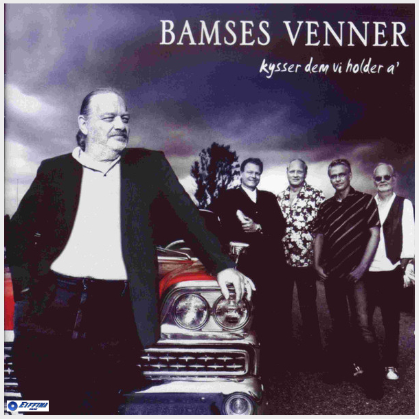 Bamses Venner - Kysser Dem Vi Holder A (2006)