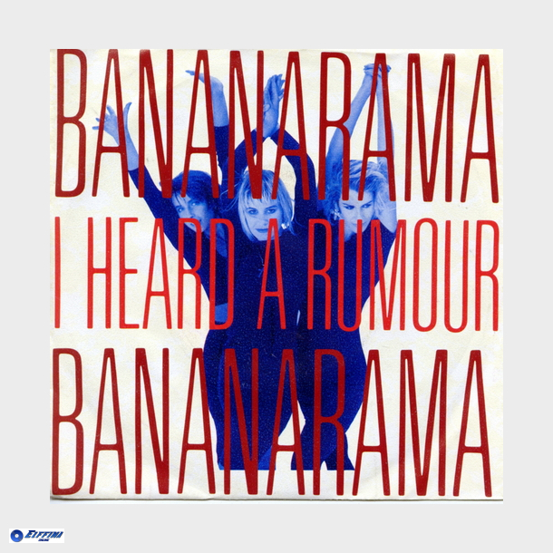 Bananarama - I Heard A Rumour (Gul Label) (1987)