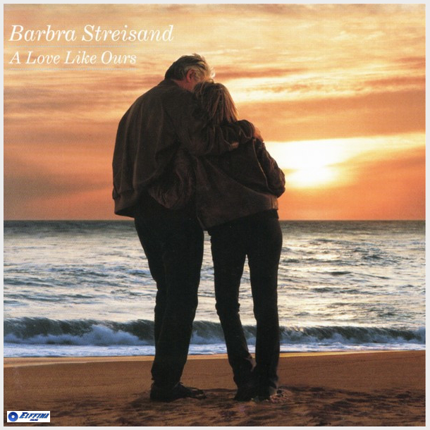 Barbra Streisand - A Love Like Ours (2000)