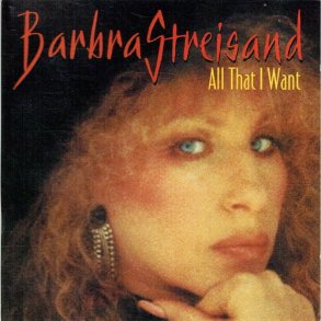 Barbra Streisand - All That I Want