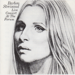 Barbra Streisand - Live Concert At The Forum (1973)