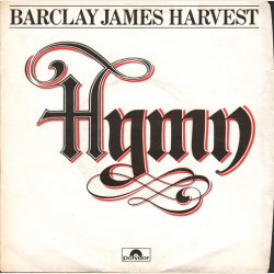 Barclay James Harvest - Hymn (1977)