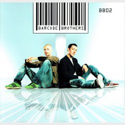 Barcode Brothers - BB02 (2002)