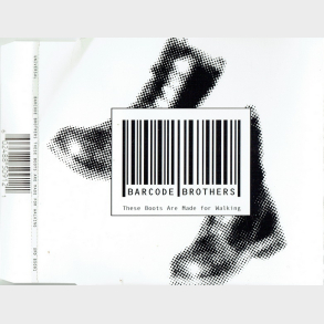 Barcode Brothers - These Boots Are Made For Walking (1999)