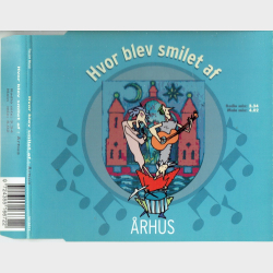 Hvor Blev Smilet Af Aarhus (Bare De Synger Om rhus, Ikk') (2002)
