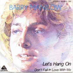 Barry Manilow - Let's Hang On