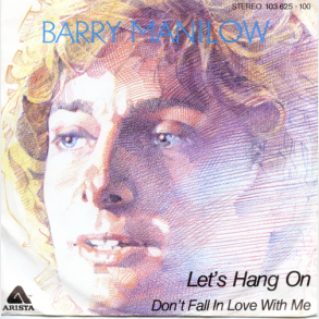 Barry Manilow - Let's Hang On