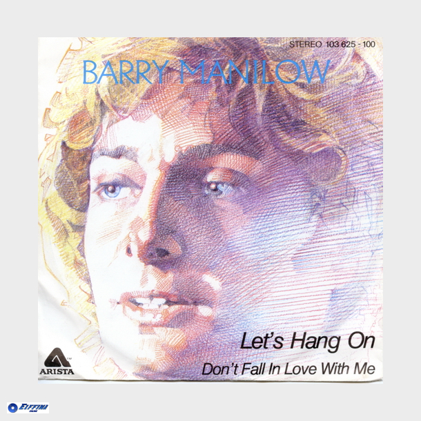 Barry Manilow - Let's Hang On