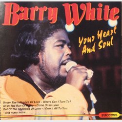 Barry White - Your Heart &amp; Soul (1994) (Success)