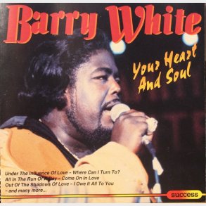 Barry White - Your Heart & Soul (1994) (Success)