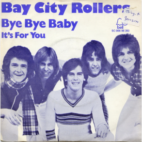Bay City Rollers - Bye Bye Baby (1974) (Holland)