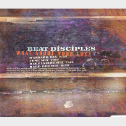 Beat Disciples - What About Your Love (1996)