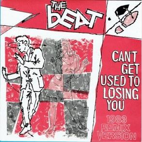Beat, The - Can't Get Used To Losing You (1983 Remix Version) (1983)
