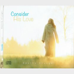 Beathe Kruger - Consider His Love (2020) (Digi)