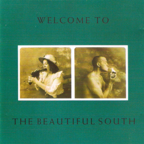 Beautiful South, The - Welcome To The Beautiful South, The (1989)