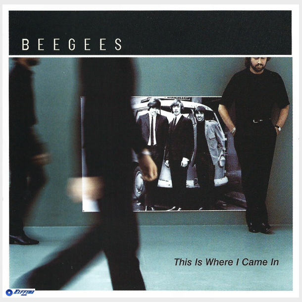 Bee Gees - This Is Where I Came In (2001)