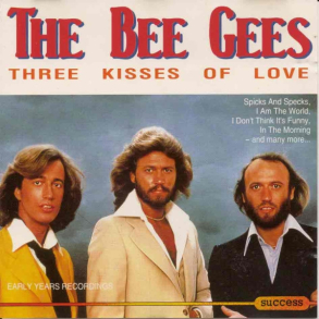 Bee Gees, The - Three Kisses Of Love (Success 22523CD)