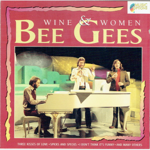 Bee Gees, The - Wine & Woman
