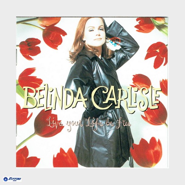 Belinda Carlisle - Live Your Life Be Free (1991)