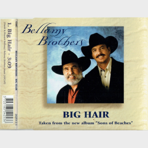 Bellamy Brothers - Big Hair (1996)