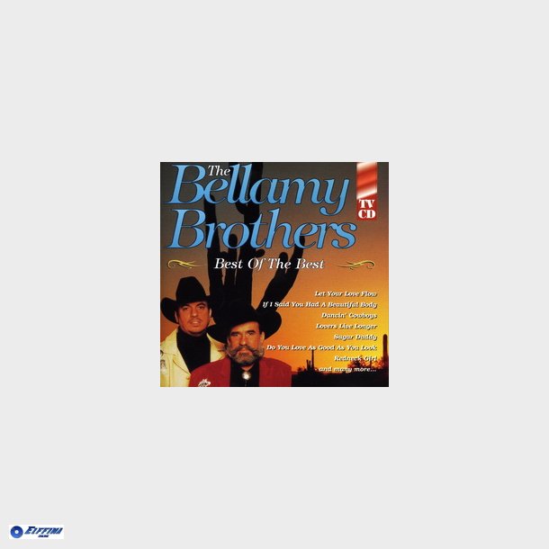 Bellamy Brothers, The - Best Of The Best (1995)