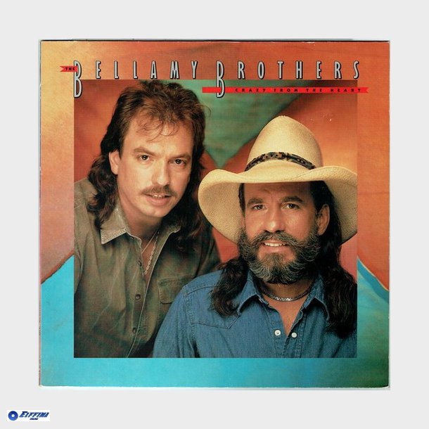 Bellamy Brothers, The - Crazy From The Heart (1987)