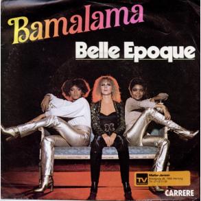 Belle Epoque - Bamalama (1978)